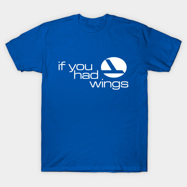 If You Had Wings